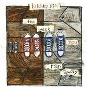 The Week You Ran Away - Latchkey Kids