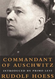 Commandant of Auschwitz (Rudolf Hoess)