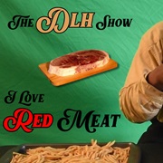 S1.E3: I Love Red Meat