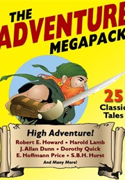 The Adventure Megapack (Various Authors)