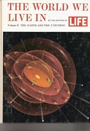 The World We Live in Volume 3 (Life)