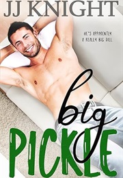 Big Pickle (J.J. Knight)