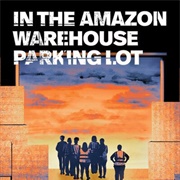 In the Amazon Warehouse Parking Lot