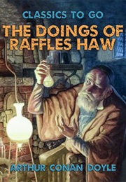 The Doings of Raffles Haw (Doyle, Sir Arthur Conan)