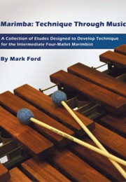 Marimba: Technique Through Music (Mark Ford)