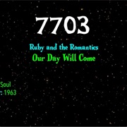 #9307 Our Day Will Come by Ruby & the Romantics