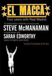 El MacCa: Four Years With Real Madrid (Steve McManaman, Sarah Edworthy)