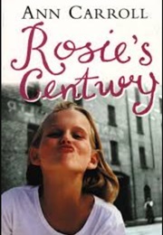 Rosie's Century (Ann Carroll)
