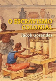 O Escravismo Colonial - 1978 (Jacob Gorender)