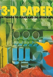 The 3-D Paper Book: Fun Things to Make and Do With Paper (Jump! Craft) (Tofts)