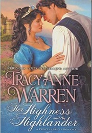 Her Highness and the Highlander (Tracy Anne Warren)