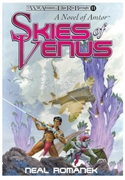 Skies of Venus: A Novel of Amtor (Neal Romanek)