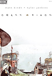 Grass Kings (Matt Kindt)