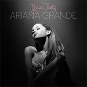 Ariana Grande - Yours Truly
