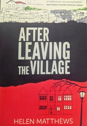 After Leaving the Village (Helen Mathews)