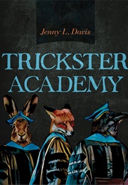 Trickster Academy (Jenny Davis)