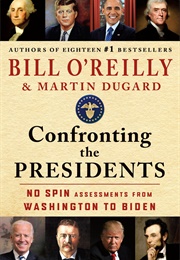 Confronting the Presidents (Bill O'Reilly)