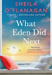 What Eden Did Next (Sheila O'flanagan)