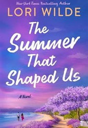The Summer That Shaped Us (Lori Wilde)