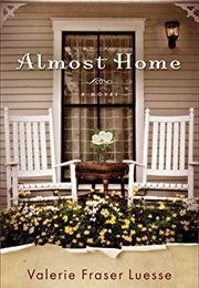 Almost Home (Valerie Fraser Luesse)