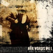 Her Words Kill - Load My Revolver, Baby