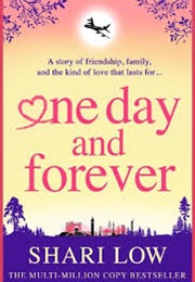 One Day and Forever (Shari Low)