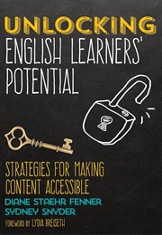 Unlocking English Learners' Potential (Diane Staehr)