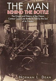 The Man Behind the Bottle (Norman L. Dean)