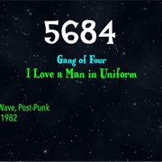 #8840 I Love a Man in Uniform by the Gang of Four
