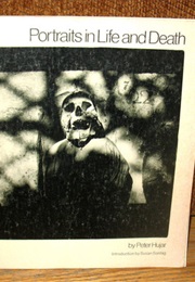 Portraits in Life and Death (Peter Hujar)