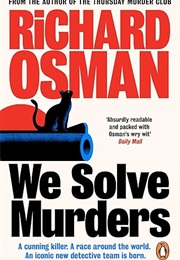 We Solve Murders (Richard Osman)