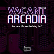 Vacant Arcadia