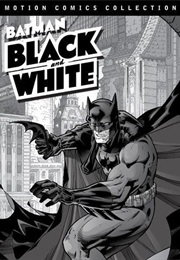 Batman: Black and White (2008)