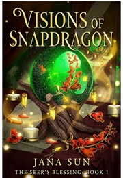 Visions of Snapdragon (Jana Sun)