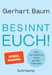Besinnt Euch! (Gerhard Baum)