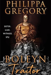 Boleyn Traitor (Philippa Gregory)