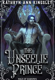 The Unseelie Prince (Kathryn Ann Kingsley)