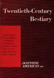 Twentieth-Century Bestiary (Scientific American)