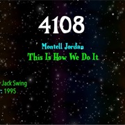 #8443 This Is How We Do It by Montell Jordan