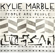 People Are People (Kylie Marble)
