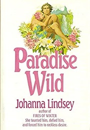 Paradise Wild (Johanna Lindsey)