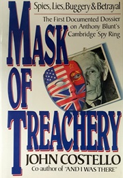Mask of Treachery: Spies, Lies and Betrayal (John Edmond Costello)
