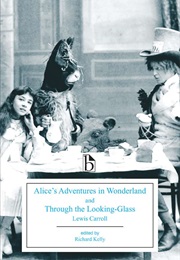 Alice's Adventures in Wonderland / Through the Looking Glass (Lewis Carroll)