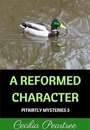 A Reformed Character (Cecilia Peartree)
