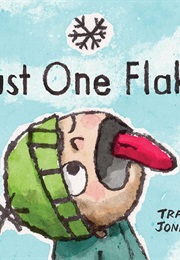 Just One Flake (Travis Jonker)