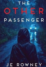 The Other Passenger (JE Rowney)