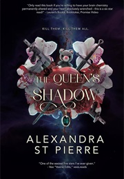 The Queen's Shadow (Alexandra St. Pierre)