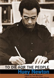 To Die for the People (Huey Newton)