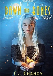 A Net of Dawn and Bones (C.R. Chancy)