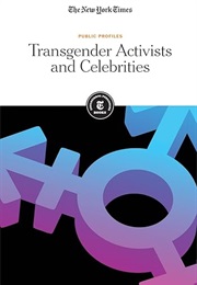 Transgender Activists and Celebrities (The New York Times)